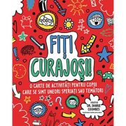 MINDFUL KIDS: Fiti curajosi! - Sharie Coombes