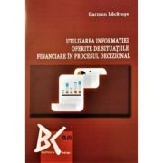 Utilizarea informatiei oferite de situatiile financiare in procesul decizional - Carmen Lacatusu