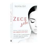 Zece zile - Silvia D. F.