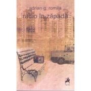 Radio in Zapada - Adrian G. Romila