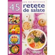 45 retete de salate