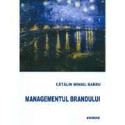 Managementul brandului - Catalin Mihail Barbu