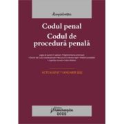 Codul penal. Codul de procedura penala. Legile de executare. Actualizat la 7 ianuarie 2022