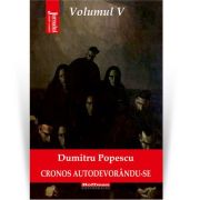 Cronos autodevorandu-se, Vol. 5, Reductia celulara - Dumitru Popescu