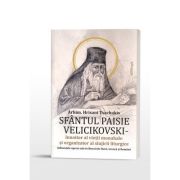 Sfantul Paisie Velicikovski, innoitor al vietii monahale si organizator al slujirii liturgice - Arhim. Hrisant Tsachakis