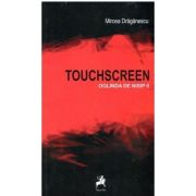 Touchscreen. Oglinda De Nisip II - Mircea Draganescu