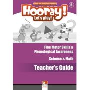 HOORAY! LET'S PLAY! Level B Science & Math and Fine Motor Skills & Phonological Awareness Activity Book Teacher's Guide