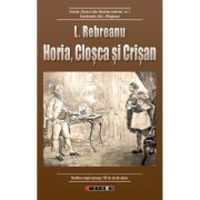 Horia, Closca si Crisan - Liviu Rebreanu