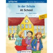 In der Schule Kinderbuch Deutsch-Englisch - Susanne Böse, Sigrid Leberer