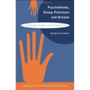 Psychodrama Group Processes and Dreams - Wilma Scategni