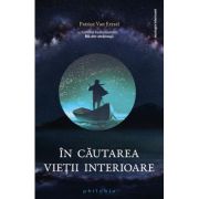 In cautarea vietii interioare - Patrice Van Eersel