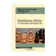 Mobilitatea elitelor - Mihai Dinu Gheorghiu