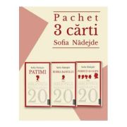 Pachet 3 carti - Sofia Nadejde