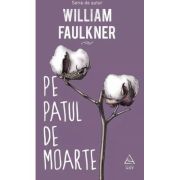 Pe patul de moarte - William Faulkner