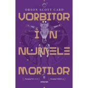 Vorbitor in numele mortilor (Seria JOCUL LUI ENDER, partea a II-a, paperback) - Orson Scott Card
