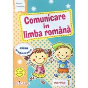 Comunicare in limba romana pentru clasa pregatitoare. Partea 1, Caiet de lucru - Arina Damian