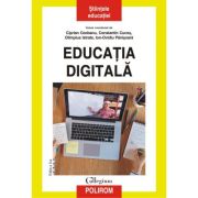 Educatia digitala. Editia a II-a revazuta si adaugita - Ciprian Ceobanu, Constantin Cucos, Olimpius Istrate, Ion-Ovidiu Panisoara