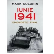 Iunie 1941. Diagnostic final - Mark Solonin