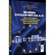 Mecanismul statului de drept - 2020, al UE - Marin Voicu, Adrian Constantin Stoica
