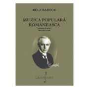 Muzica populara romaneasca Volumul 2. Melodii vocale - Bela Bartok
