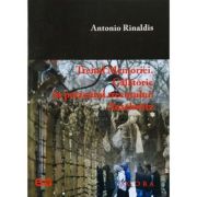 Trenul Memoriei. Calatorie in prezentul trecutului: Auschwitz - Antonio Rinaldis