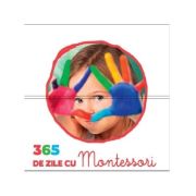 365 de zile cu Montessori - cub - Vanessa Toinet