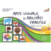 Arte si abilitati practice, clasa a II-a - Valentina Stefan Caradeanu