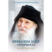 Gheronda Iosif Vatopedinul, un suras din vesnicie - Arhim Efrem Vatopedinul