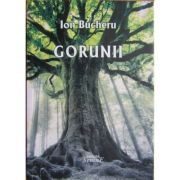 Gorunii - Ion Bucheru
