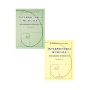 Interpretarea muzicala. Gandirea specifica. Volumele 1-2 - Constantin Ionescu-Vovu