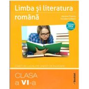 Limba si literatura romana. Clasa a 6-a, caiet de lucru pe unitati de invatare - Mariana Cheroiu