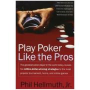 Play Poker Like the Pros - Phil Hellmuth jr.