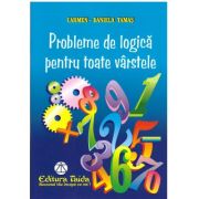 Probleme de logica pentru orice varsta - Carmen Daniela Tamas
