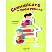 Comunicare in limba romana. Caiet de lucru pentru clasa a 2-a - Silvia Mihai