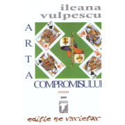 Arta compromisului - Ileana Vulpescu