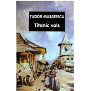 Titanic vals - Tudor Musatescu
