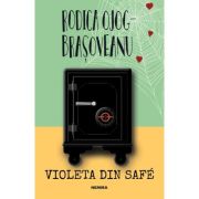 Violeta din Safe (ed. 2022) - Rodica Ojog-Brasoveanu