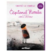 Capitanul Rosalie - Timothee de Fombelle