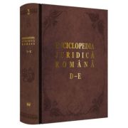 Enciclopedia Juridica Romana. Volumul 2, D-E - Iosif R. Urs, Mircea Dutu, Corneliu Birsan, Adrian Severin, Nicolae Volonciu
