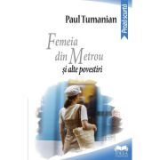 Femeia din metrou si alte povestiri - Paul Tumanian