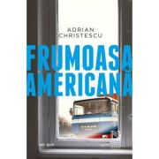 Frumoasa americana - Adrian Christescu