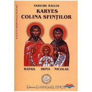 Karyes, colina sfintilor Rafail, Irina, Nicolae - V. Rallis