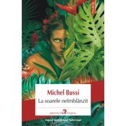 La soarele neimblanzit - Michel Bussi