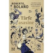 Tarfe asasine - Roberto Bolano
