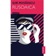 Rusoaica - Gib Mihaescu