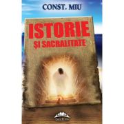 Istorie si sacralitate - Constantin Miu