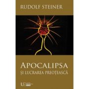 Apocalipsa si lucrarea preoteasca - Rudolf Steiner