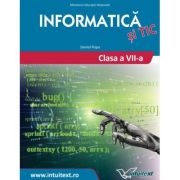 Informatica si TIC. Manual pentru clasa a 7-a - Daniel Popa