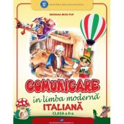 Comunicare in limba moderna italiana. Manual pentru clasa a 2-a - Mariana Mion Pop