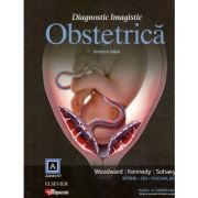 Diagnostic Imagistic Obstetrica Editia 3 - Woodward, Kennedy, Sohaey, Radu Vladareanu